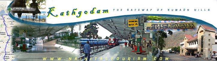 KATHGODAM - The Gateway of Kumaon Hills 